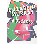Elizabeth Murray: 4 Decades