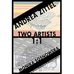 Two Artists: Andrea Zittel and Monika Sosnowska 1:1