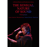 The Sensual Nature of Sound: 4 Composers, Laurie Anderson, Tania Leon, Meredith Monk, Pauline Oliveros