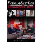 Victor and Sally Ganz: Discovering Eva Hesse