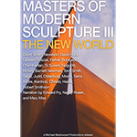 Masters of Modern Sculpture Part III: The New World
