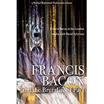 Francis Bacon and the Brutality of Fact